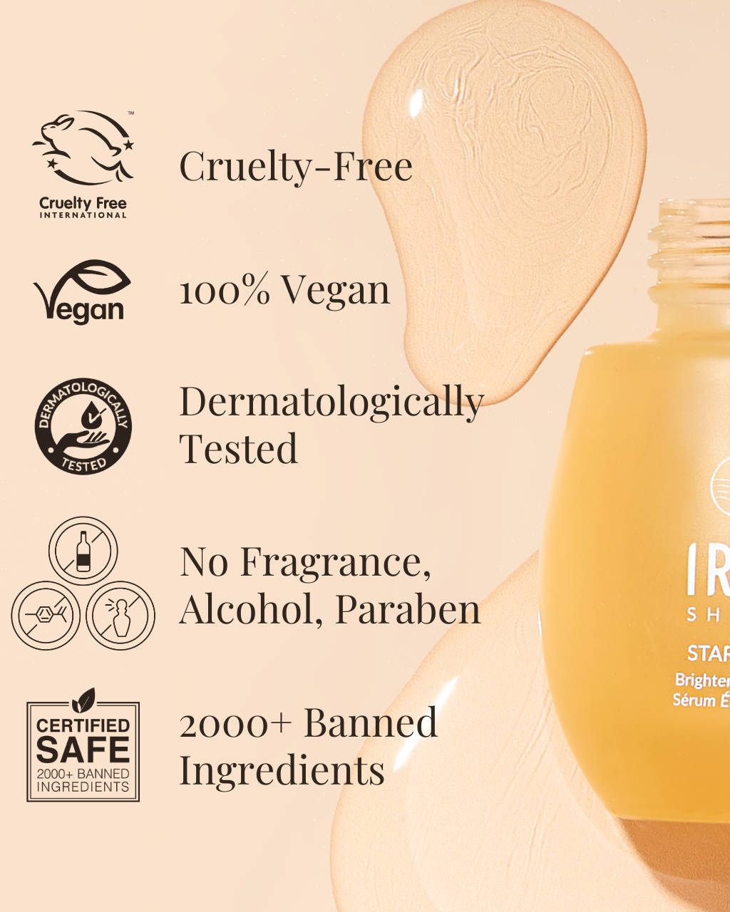 A bottle of STAR LIGHT Brightening Serum by IREN Shizen, a hyperpigmentation treatment that is cruelty-free, vegan, dermatologically tested, and free from fragrance, alcohol, and parabens, with 2000+ banned ingredients. #show-lang-en