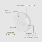 IREN Shizen’s SKIN REBOOT Antioxidant Serum, a clear gel containing pomegranate extract, algae extract, caffeine solution, and BIYUSEN™, helps reduce dark circles for a brighter under-eye area.